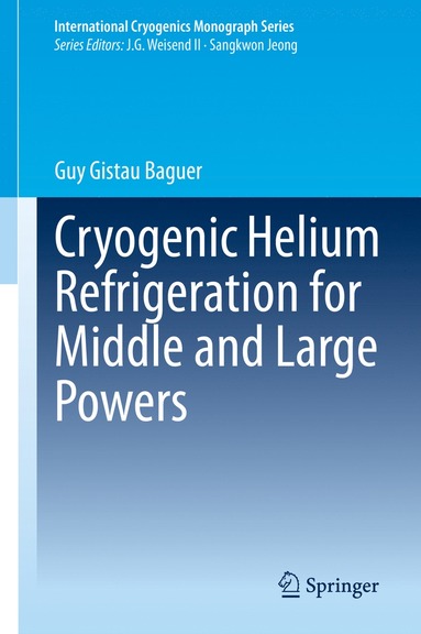 bokomslag Cryogenic Helium Refrigeration for Middle and Large Powers