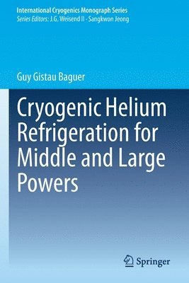 bokomslag Cryogenic Helium Refrigeration for Middle and Large Powers