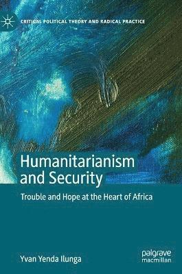 bokomslag Humanitarianism and Security