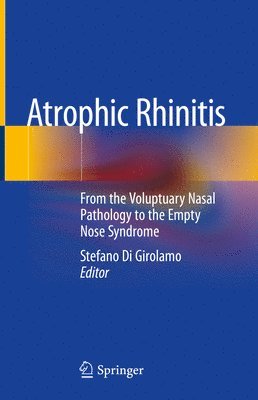 Stefano Di Girolamo - Atrophic Rhinitis, Inbunden