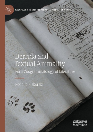 Rodolfo Piskorski - Derrida and Textual Animality, Inbunden