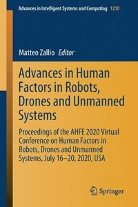 bokomslag Advances in Human Factors in Robots, Drones and Unmanned Systems