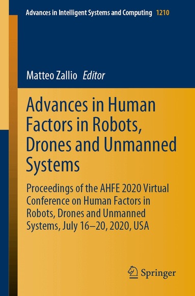 Matteo Zallio - Advances in Human Factors in Robots, Drones and Unmanned Systems, Häftad