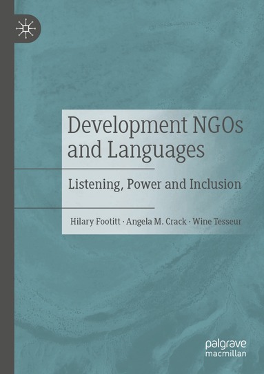 Hilary Footitt, Angela M. Crack, Wine Tesseur - Development NGOs and Languages, Häftad