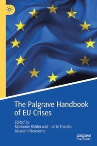 bokomslag The Palgrave Handbook of EU Crises