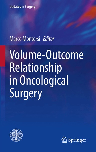 Marco Montorsi - Volume-Outcome Relationship in Oncological Surgery, Häftad
