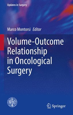 Volume-Outcome Relationship in Oncological Surgery 1