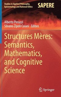 bokomslag Structures Mres: Semantics, Mathematics, and Cognitive Science