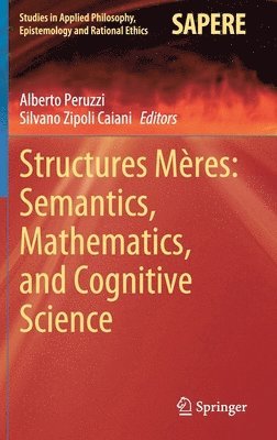 Structures Mres: Semantics, Mathematics, and Cognitive Science 1