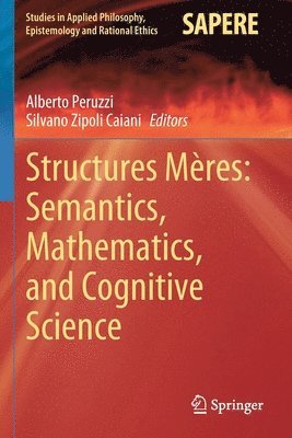 Structures Mres: Semantics, Mathematics, and Cognitive Science 1
