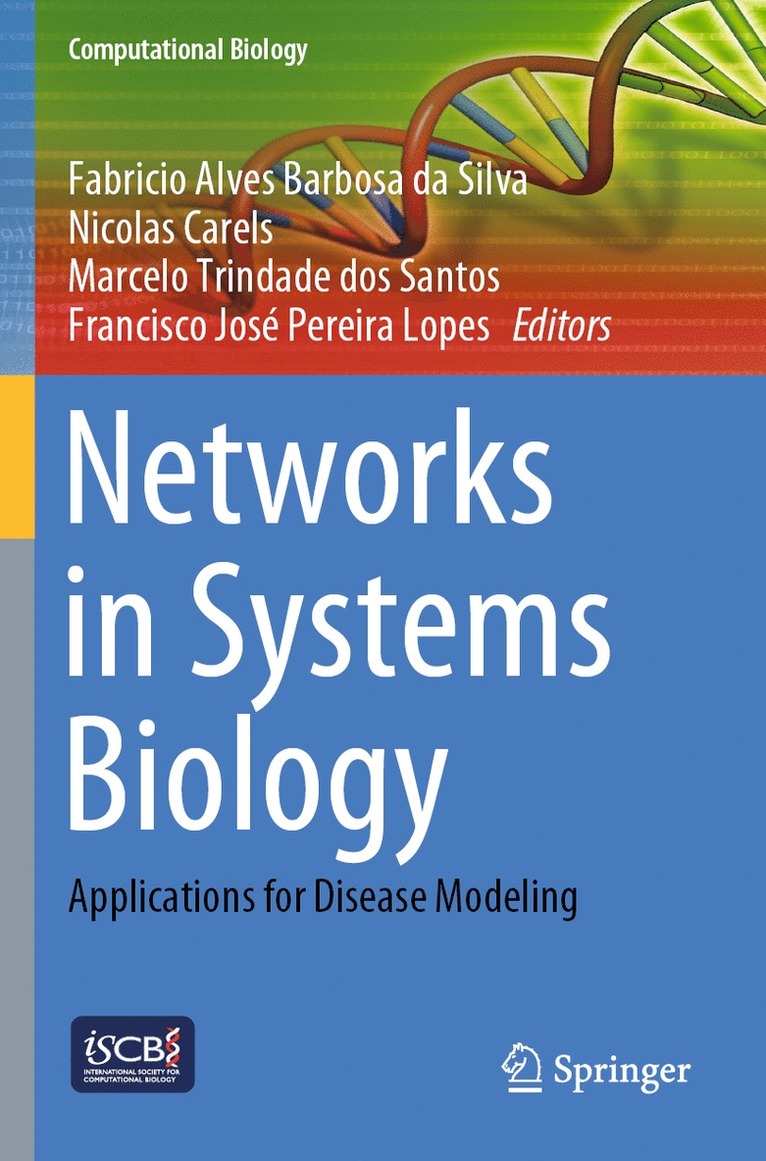 Fabricio Alves Barbosa da Silva, Nicolas Carels, Marcelo Trindade dos Santos, Francisco José Pereira Lopes, Francisco Jose Pereira Lopes, Fabricio Alves Barbosa Da Silva, Marcelo Trindade Dos Santos - Networks in Systems Biology, Häftad