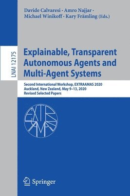 Explainable, Transparent Autonomous Agents and Multi-Agent Systems 1