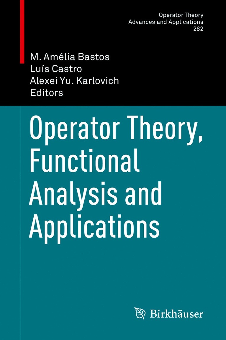 M. Amélia Bastos, Luís Castro, Alexei Yu. Karlovich, M. Amelia Bastos, Luis Castro, Alexei Yu. Castro, Luís - Operator Theory, Functional Analysis and Applications, Inbunden