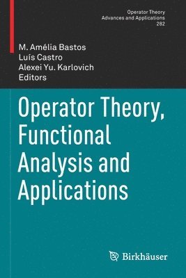 Operator Theory, Functional Analysis and Applications 1