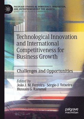 bokomslag Technological Innovation and International Competitiveness for Business Growth