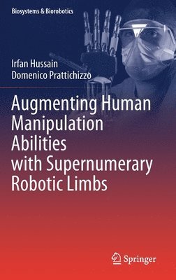 Augmenting Human Manipulation Abilities with Supernumerary Robotic Limbs 1