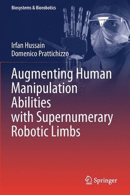 bokomslag Augmenting Human Manipulation Abilities with Supernumerary Robotic Limbs