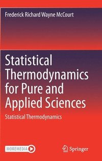 bokomslag Statistical Thermodynamics for Pure and Applied Sciences