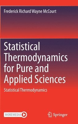 Statistical Thermodynamics for Pure and Applied Sciences 1