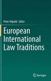 bokomslag European International Law Traditions