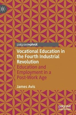 bokomslag Vocational Education in the Fourth Industrial Revolution