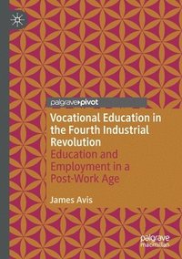 bokomslag Vocational Education in the Fourth Industrial Revolution