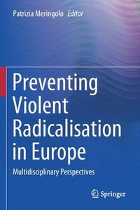 bokomslag Preventing Violent Radicalisation in Europe