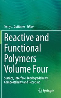 bokomslag Reactive and Functional Polymers Volume Four