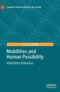 bokomslag Mobilities and Human Possibility