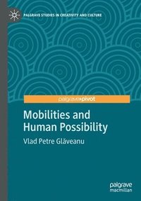 bokomslag Mobilities and Human Possibility