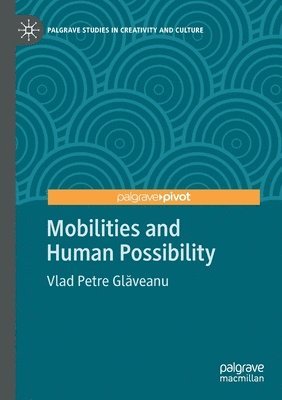 bokomslag Mobilities and Human Possibility