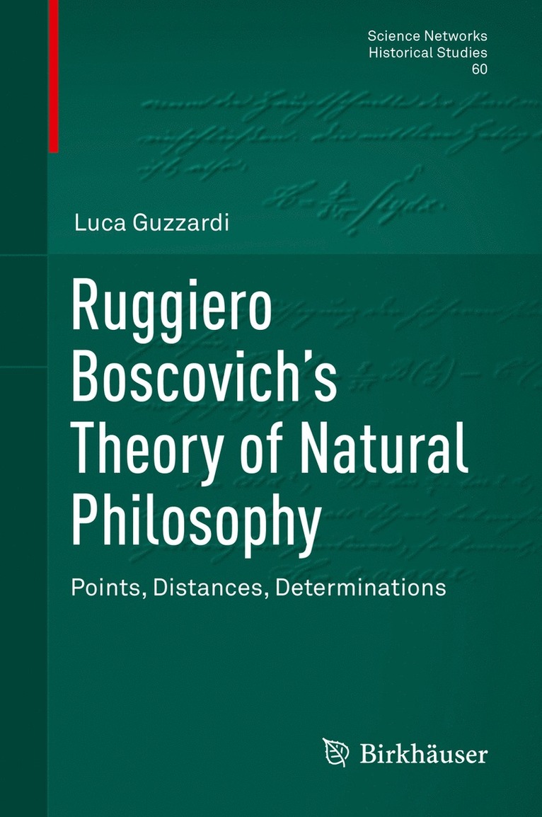Luca Guzzardi - Ruggiero Boscovich’s Theory of Natural Philosophy, Inbunden