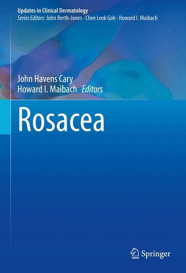 John Havens Cary, Howard I. Maibach - Rosacea, Inbunden