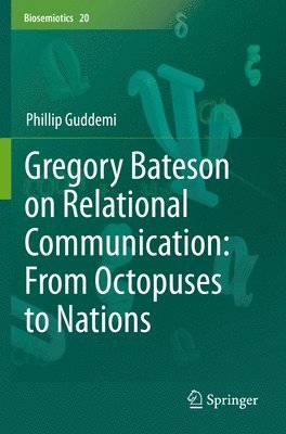 bokomslag Gregory Bateson on Relational Communication: From Octopuses to Nations