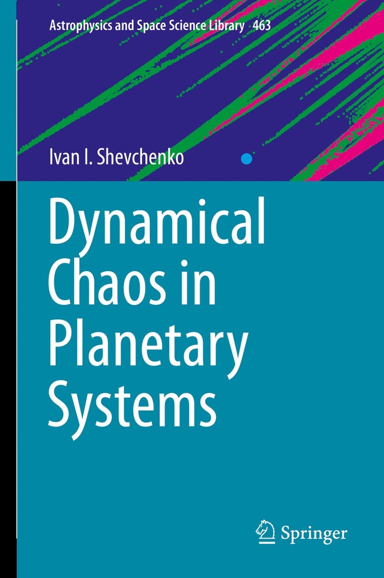Ivan I. Shevchenko - Dynamical Chaos in Planetary Systems, Inbunden