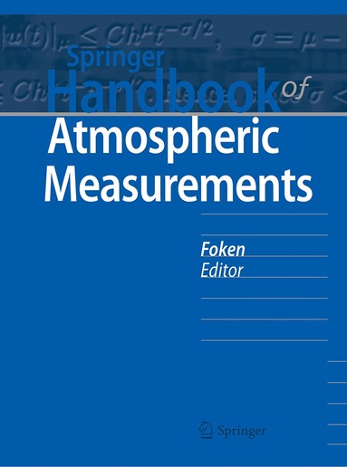 Thomas Foken - Springer Handbook of Atmospheric Measurements, Inbunden