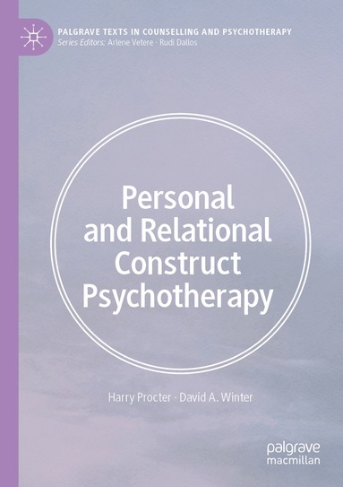 Harry Procter, David A. Winter - Personal and Relational Construct Psychotherapy, Häftad