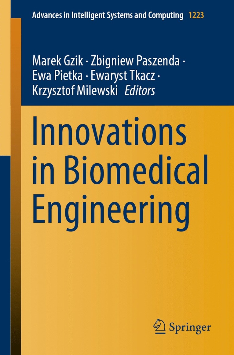 Marek Gzik, Zbigniew Paszenda, Ewa Pietka, Ewaryst Tkacz, Krzysztof Milewski - Innovations in Biomedical Engineering, Häftad
