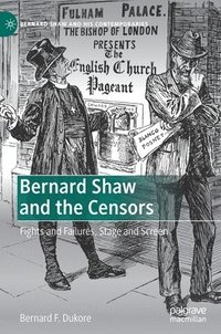 bokomslag Bernard Shaw and the Censors