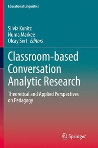 bokomslag Classroom-based Conversation Analytic Research