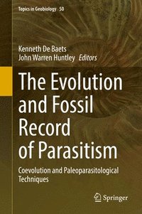 bokomslag The Evolution and Fossil Record of Parasitism