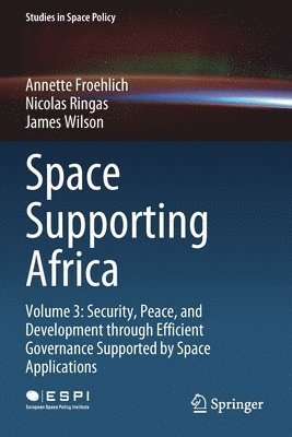 Annette Froehlich, Nicolas Ringas, James Wilson - Space Supporting Africa, Häftad