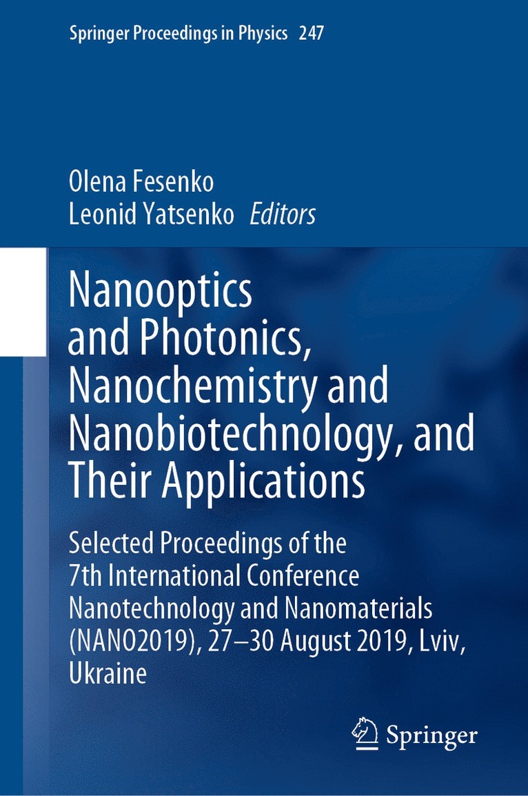 Olena Fesenko, Leonid Yatsenko - Nanooptics and Photonics, Nanochemistry and Nanobiotechnology, and  Their Applications, Inbunden