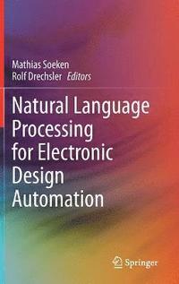 bokomslag Natural Language Processing for Electronic Design Automation