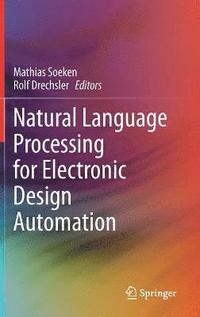 bokomslag Natural Language Processing for Electronic Design Automation