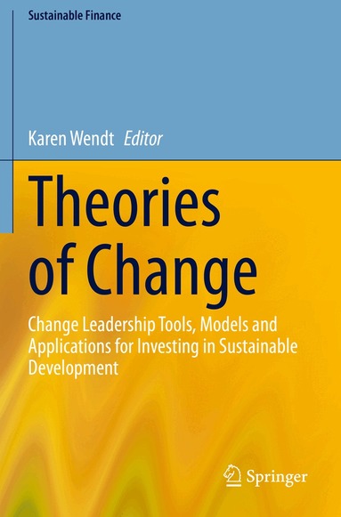 Karen Wendt - Theories of Change, Häftad