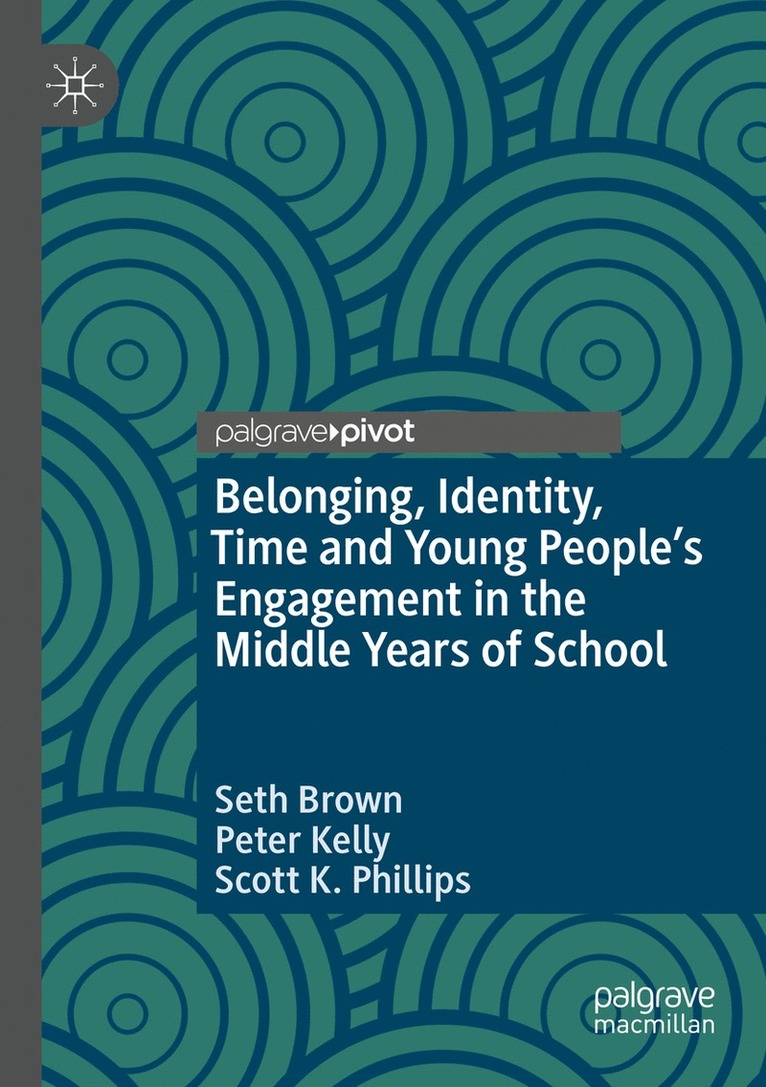 Belonging, Identity, Time and Young Peoples Engagement in the Middle Years of School 1