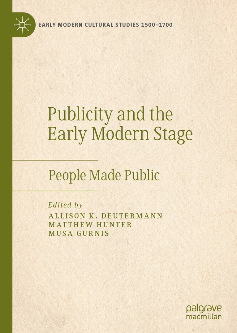 Publicity and the Early Modern Stage 1