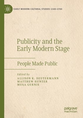 bokomslag Publicity and the Early Modern Stage