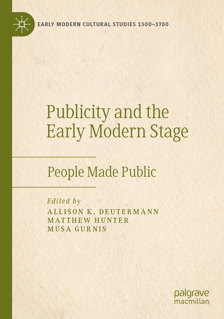 Publicity and the Early Modern Stage 1